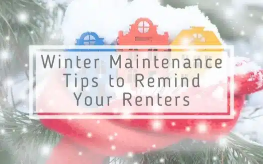 Winter Maintenance Tips to Remind Your Renters